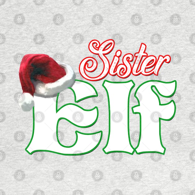 Sister Elf Christmas Matching Family Gift by Just Another Shirt